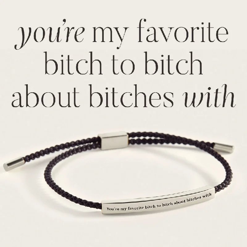 Light wood bangles-You're My Favorite Bitch To Bitch About Bitches With Inspire Bracelet