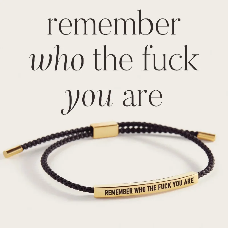 Silk tassel bangles-Bold Remember Who the F♥ck You Are Inspire Bracelet