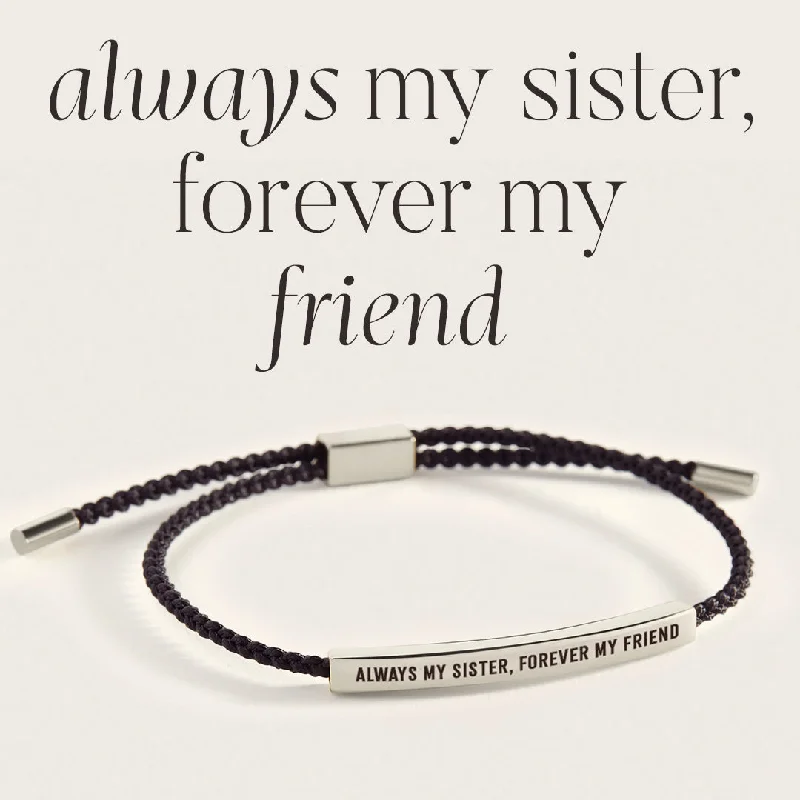 Flex thread bangles-Always My Sister, Forever My Friend Inspire Bracelet